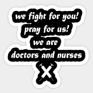 doctors and nurses fight Sticker